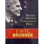 Emil Brunner (Makers of the Modern Theological Mind)