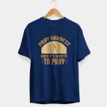 Pray Hardest Half Sleeve T-Shirt