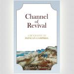 Channel Of Revival by Andrew A Woosley