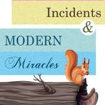 Remarkable Incidents & Modern Miracles