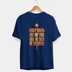 Only Kneel For One Man Half Sleeve T-Shirt