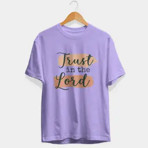Trust In The Lord Half Sleeve T-Shirt