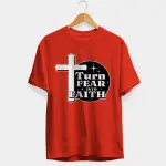 Turn Fear Into Faith Half Sleeve T-Shirt